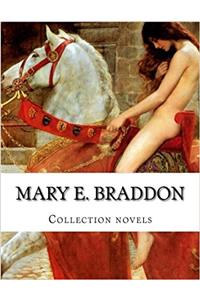 Mary E. Braddon, Collection novels