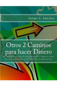 Otros 2 Caminos para Hacer Dinero