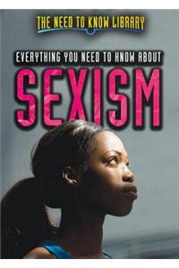 Everything You Need to Know about Sexism