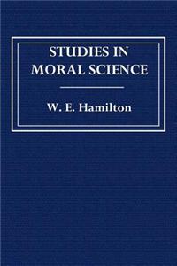 Studies in Moral Science