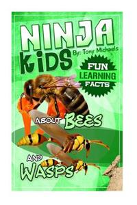 Fun Learning Facts about Bees and Wasps