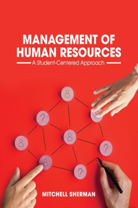 Management of Human Resources: A Student-Centered Approach