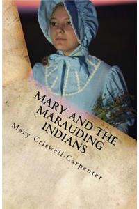 Mary and the Marauding Indians