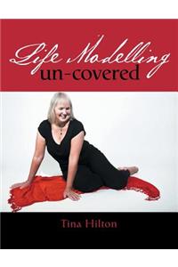 Life modelling un-covered