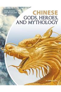 Chinese Gods, Heroes, and Mythology