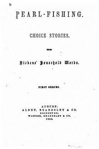 Pearl-Fishing, Choice stories from Dickens' Household Words