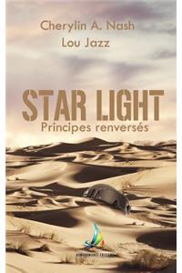Star Light, principes renversés
