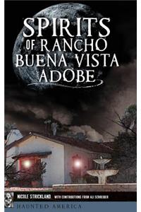 Spirits of Rancho Buena Vista Adobe