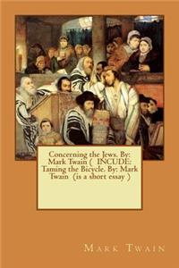 Concerning the Jews. By