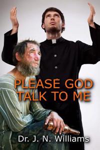 Please God Talk to Me