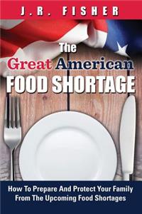 Great American Food Shortage