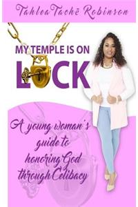 My Temple Is on Lock