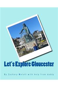 Let's Explore Gloucester
