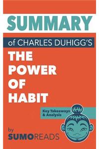 Summary of Charles Duhigg's The Power of Habit