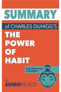 Summary of Charles Duhigg's The Power of Habit