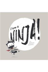 I Am a Ninja