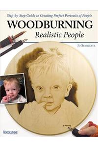 Woodburning Realistic People: Step-By-Step Guide to Creating Perfect Portraits of People
