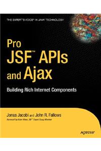 Pro Jsf and Ajax: Building Rich Internet Components