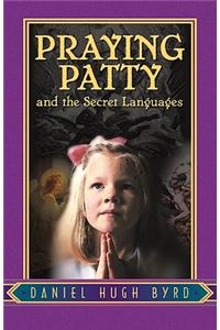 Praying Patty and the Secret Languages