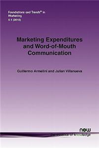 Marketing Expenditures and Word-of-Mouth Communication