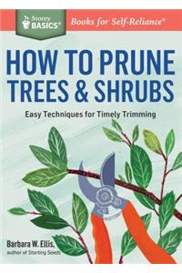 How to Prune Trees & Shrubs