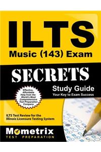 Ilts Music (143) Exam Secrets Study Guide