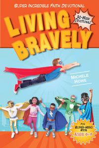 Living Bravely