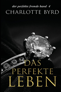 Das perfekte Leben