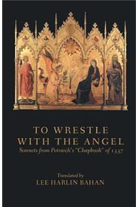 To Wrestle with the Angel