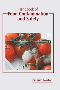Handbook of Food Contamination and Safety