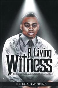 A Living Witness