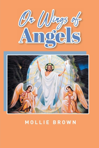 On Wings of Angels