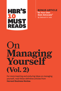 HBR's 10 Must Reads on Managing Yourself, Vol. 2 (with bonus article 