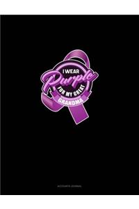 I Wear Purple For My Great Grandma