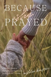 Because She Prayed