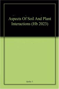 Aspects Of Soil And Plant Interactions (Hb 2023)