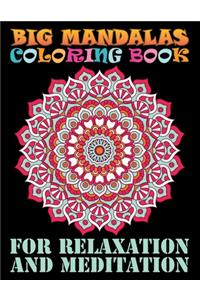 Big Mandalas Coloring Book For Relaxation And Meditation