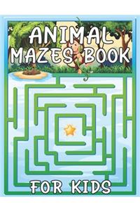 Animal Mazes Book For Kids