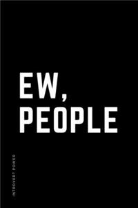 INTROVERT POWER Ew People