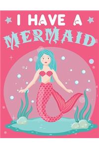 I have a Mermaid