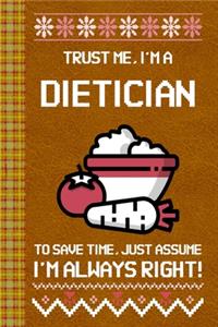 I'm a Dietician! I'm Always Right! Ugly Xmas Sweater Design