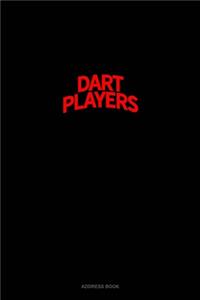 Bearded Dart Players Do It Better