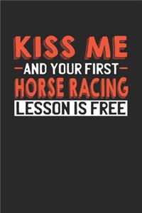 Kiss me and your first Horse Racing lesson is free