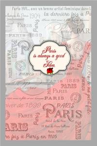 Paris is always a good idea