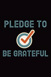 Pledge To Be Grateful - Gratitude and Affirmation Journal Men Women