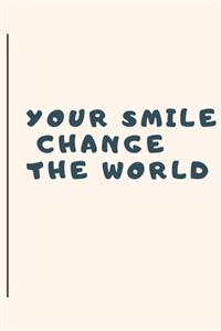 Your Smile Change the World