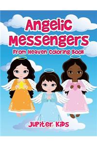 Angelic Messengers From Heaven Coloring Book