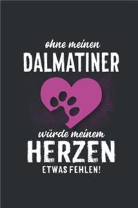 Ohne meinen Dalmatiner
