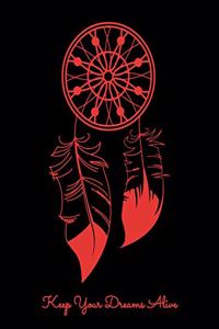 Keep Your Dreams Alive