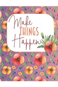 Make Things Happen